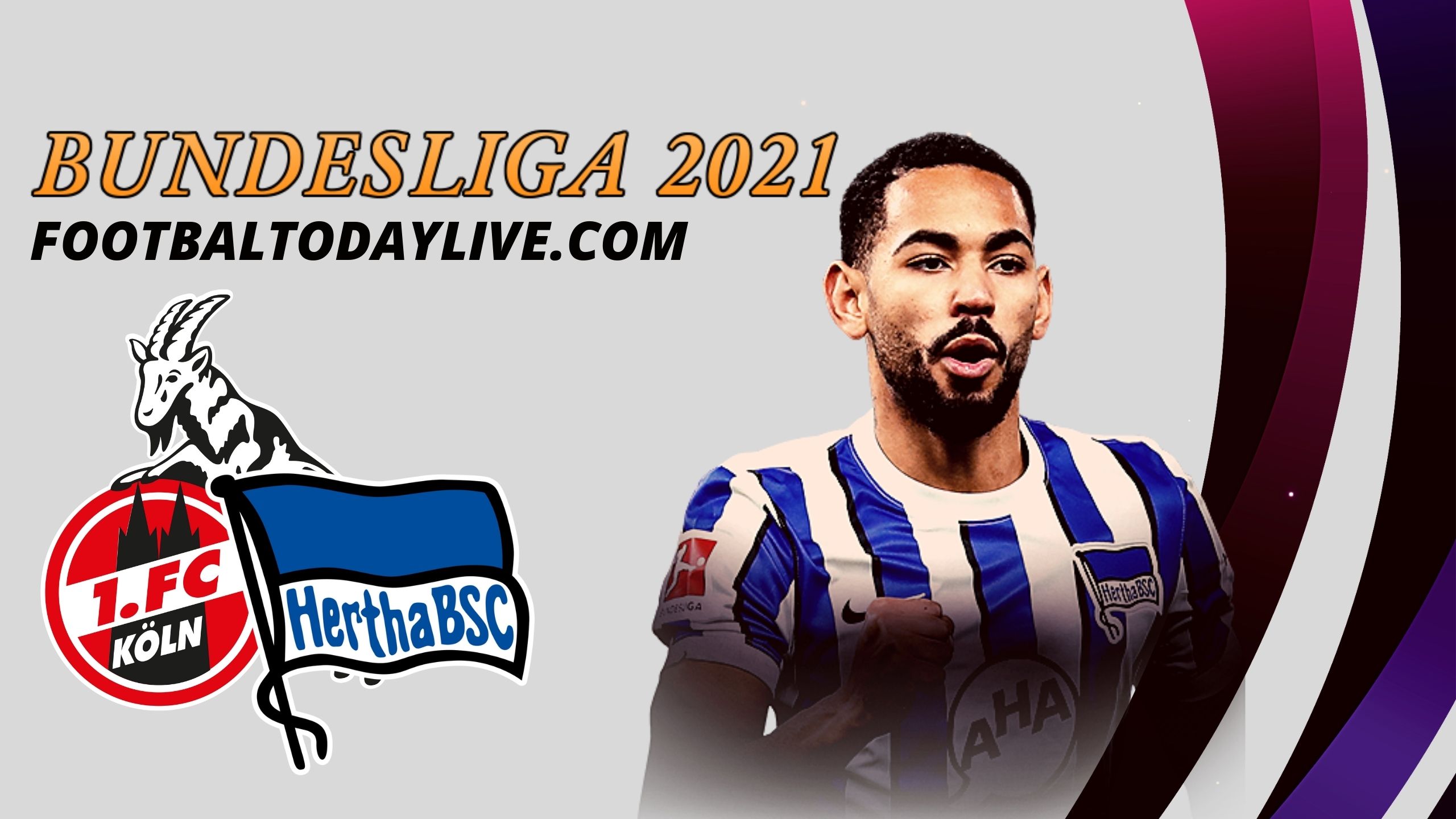 1.FC Koln vs Hertha Berlin: Live Stream 2021 | Bundesliga